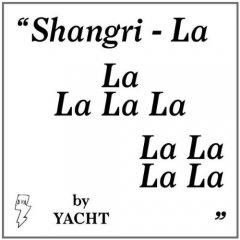 Yacht / Shangri-La