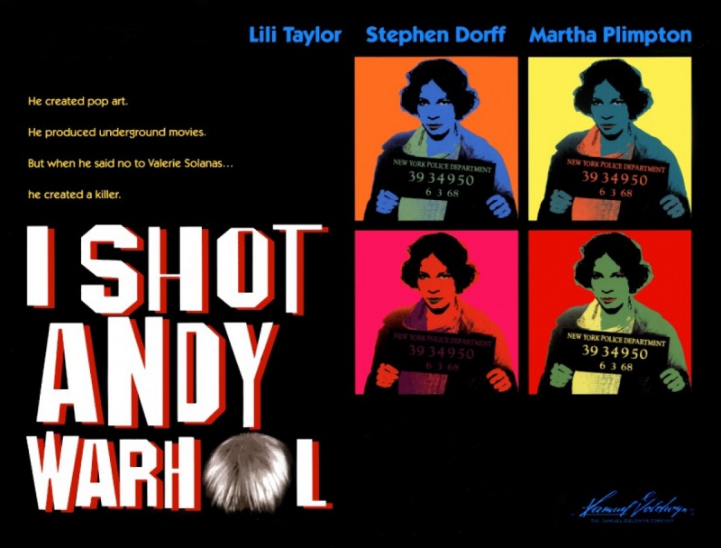 《I Shot Andy Warhol》描寫Andy Warhol與女劇作家Valerie Jean Solanas的故事，冷門，好看。