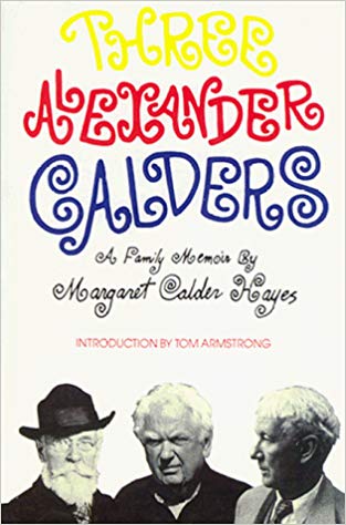 Three Alexander Calders: A family memoir