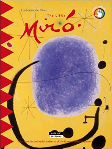 The Little Miro, Dive into the Colorful Universe of the Famous Spanish Painter